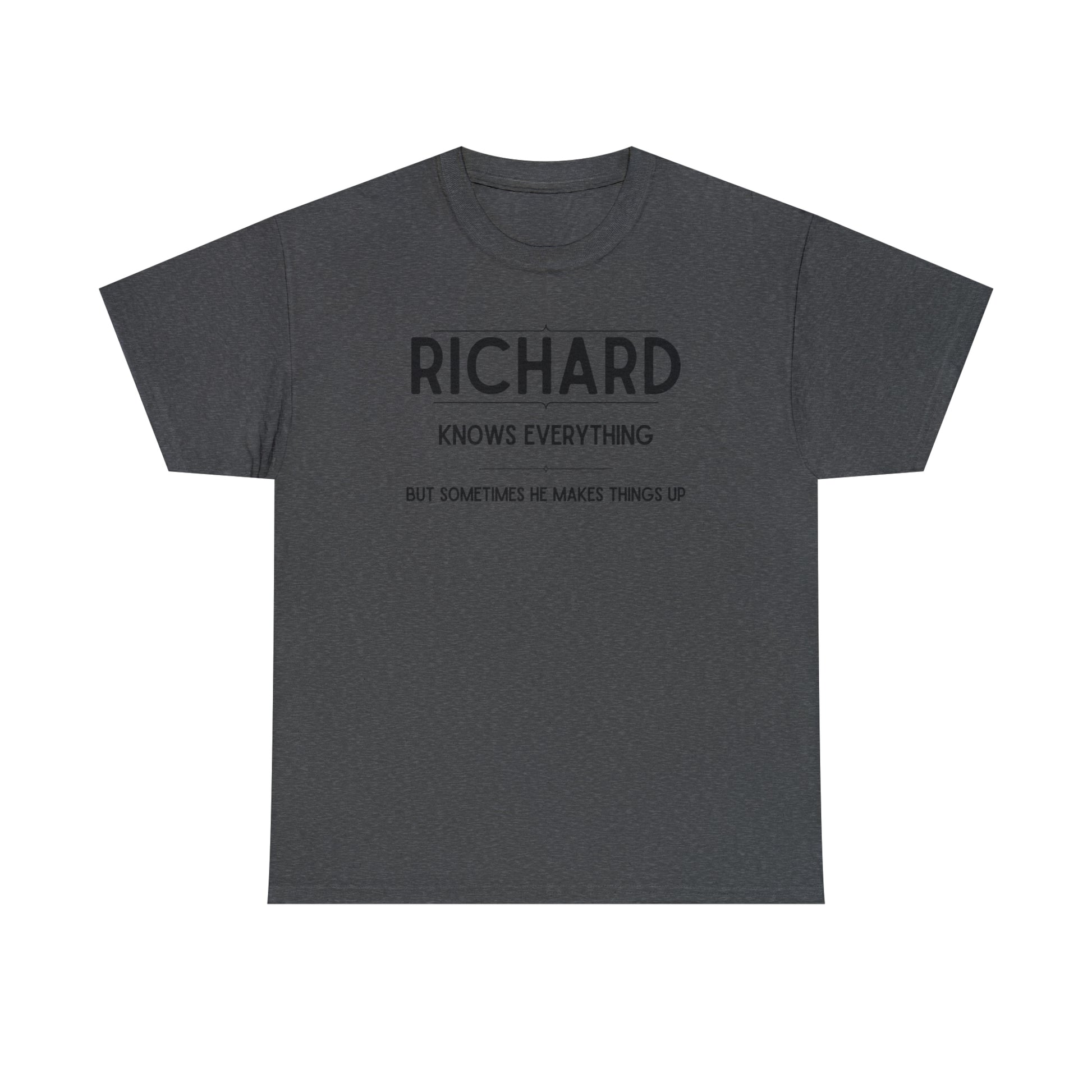 "Richard Knows Everything" T-Shirt - Weave Got Gifts - Unique Gifts You Won’t Find Anywhere Else!