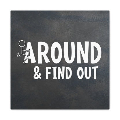 "F Around & Find Out" Adult Wall Art - Weave Got Gifts - Unique Gifts You Won’t Find Anywhere Else!