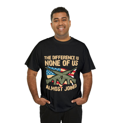 "None Of Us Almost Joined" Veteran T-Shirt - Weave Got Gifts - Unique Gifts You Won’t Find Anywhere Else!