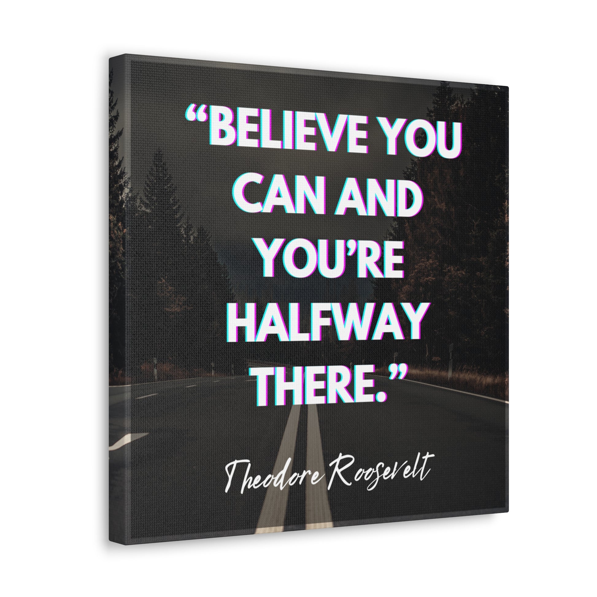 "Believe You Can And You're Halfway There" Wall Art - Weave Got Gifts - Unique Gifts You Won’t Find Anywhere Else!