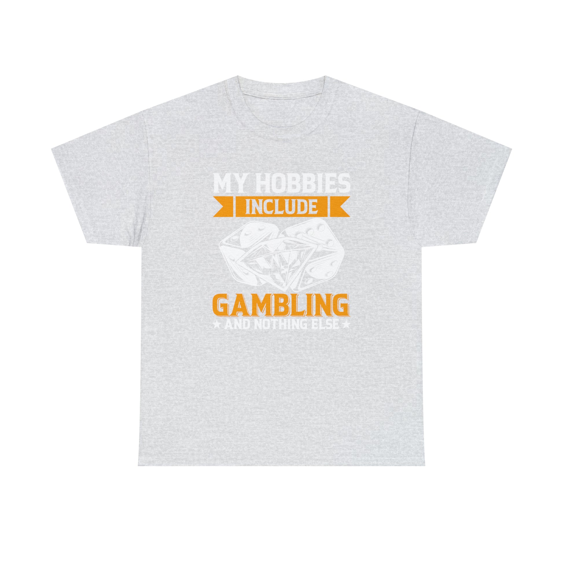 "Gambling Hobby" T-Shirt - Weave Got Gifts - Unique Gifts You Won’t Find Anywhere Else!