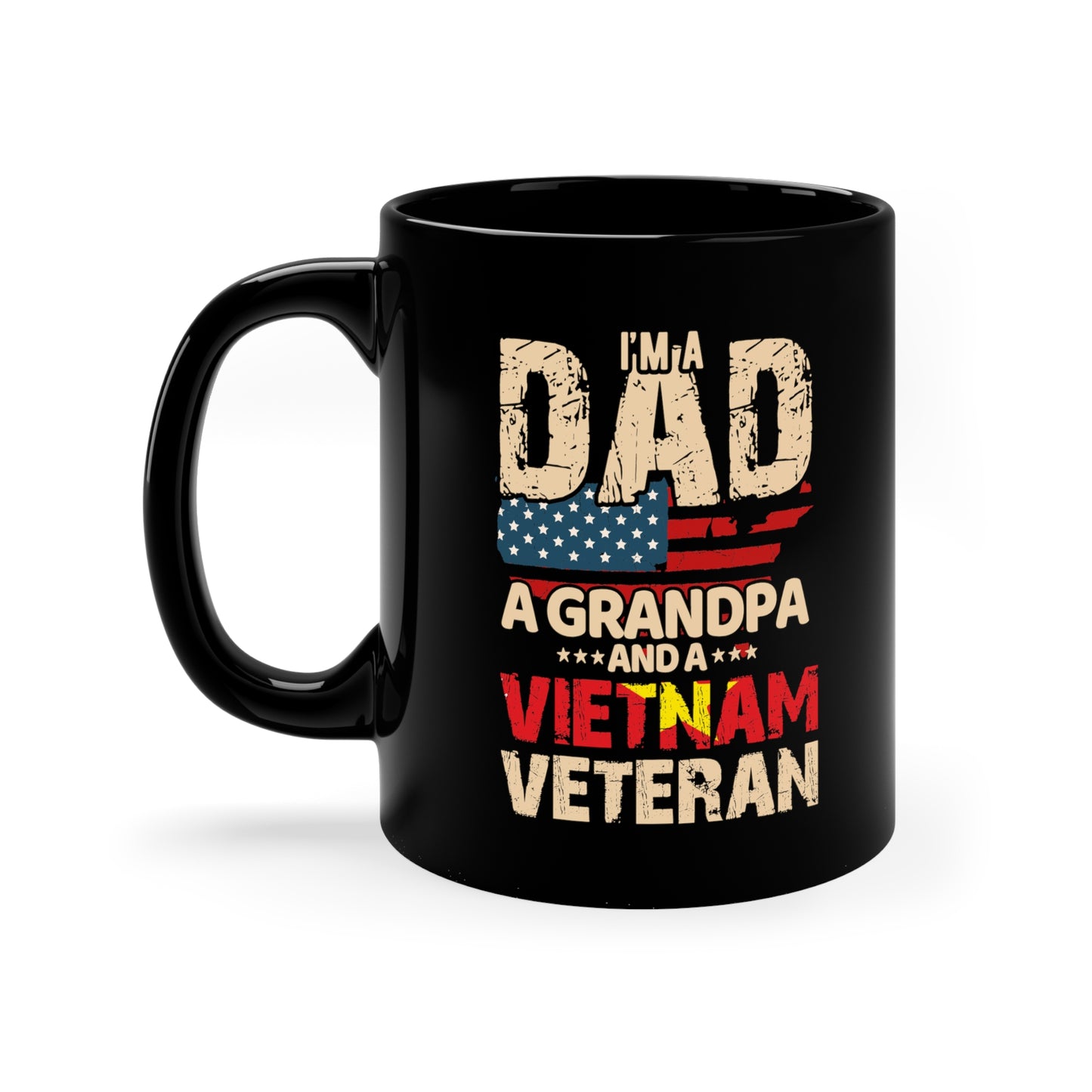 "Dad, Grandpa, Vietnam Veteran" 11oz Black Mug - Weave Got Gifts - Unique Gifts You Won’t Find Anywhere Else!