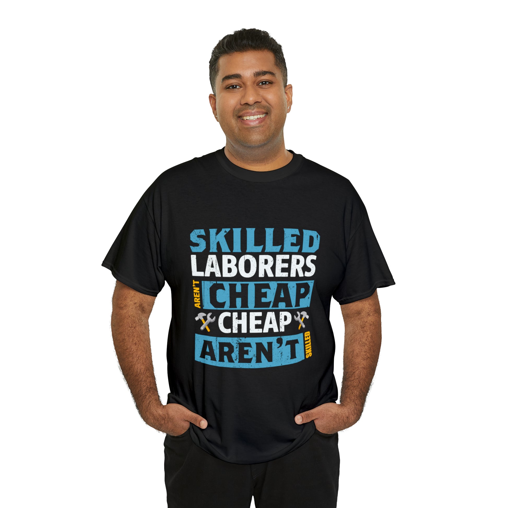 "Skilled Labor Is Not Cheap" T Shirt - Weave Got Gifts - Unique Gifts You Won’t Find Anywhere Else!