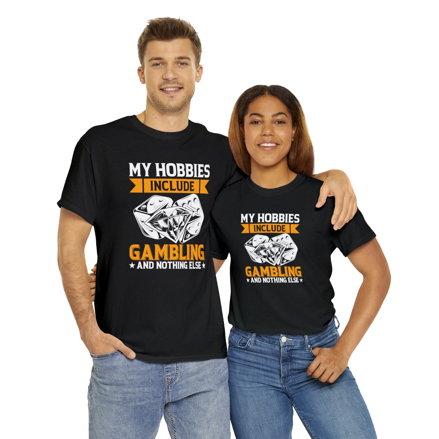 "Gambling Hobby" T-Shirt - Weave Got Gifts - Unique Gifts You Won’t Find Anywhere Else!