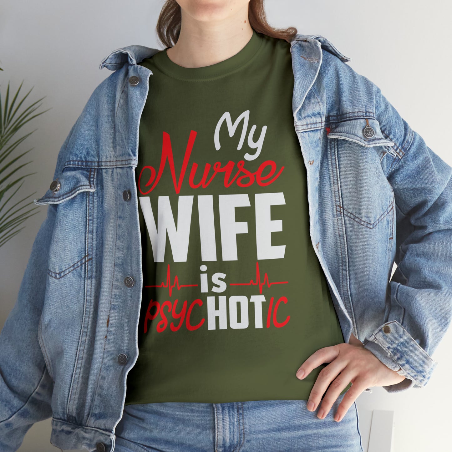 "My Nurse Wife Is PsycHOTic" T-Shirt - Weave Got Gifts - Unique Gifts You Won’t Find Anywhere Else!