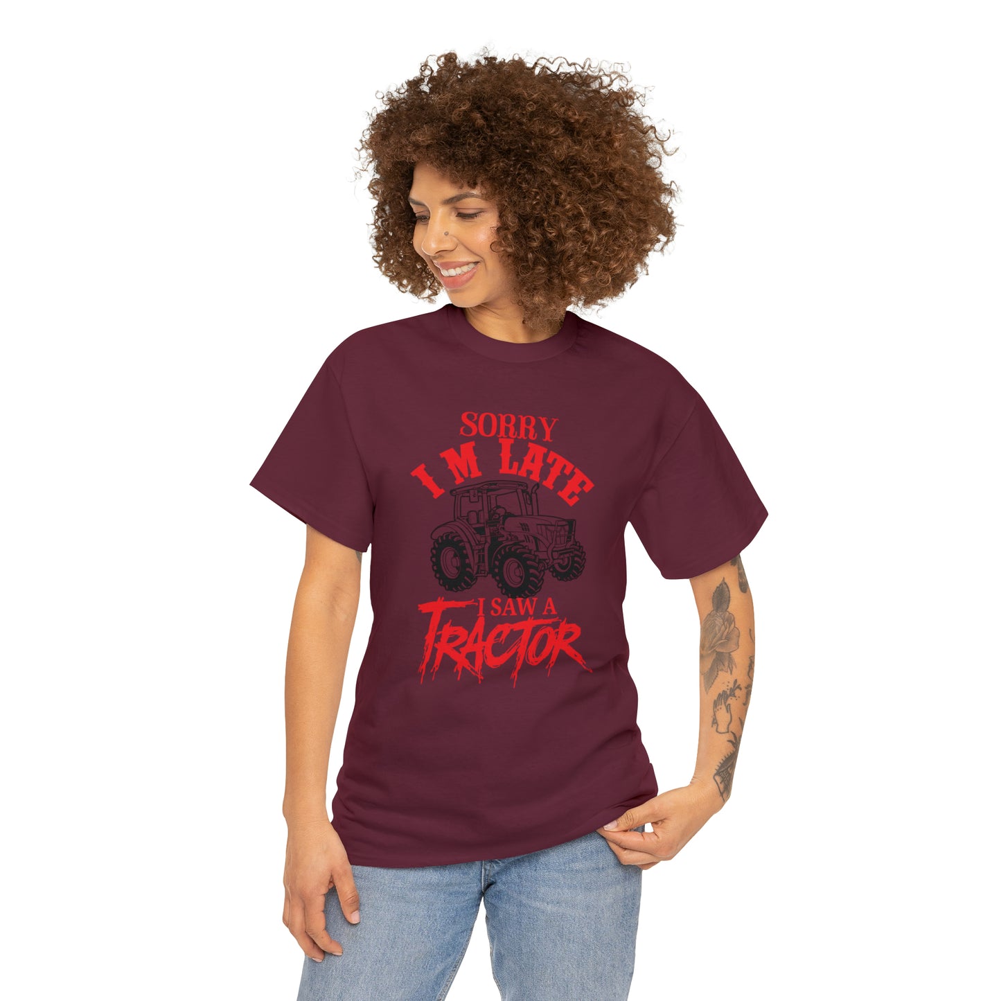 "Sorry I'm Late, I Saw A Tractor" T-Shirt - Weave Got Gifts - Unique Gifts You Won’t Find Anywhere Else!