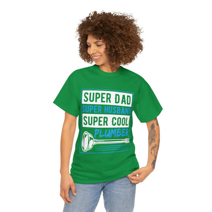 "Super Dad, Super Husband, Super Plumber" T-Shirt - Weave Got Gifts - Unique Gifts You Won’t Find Anywhere Else!