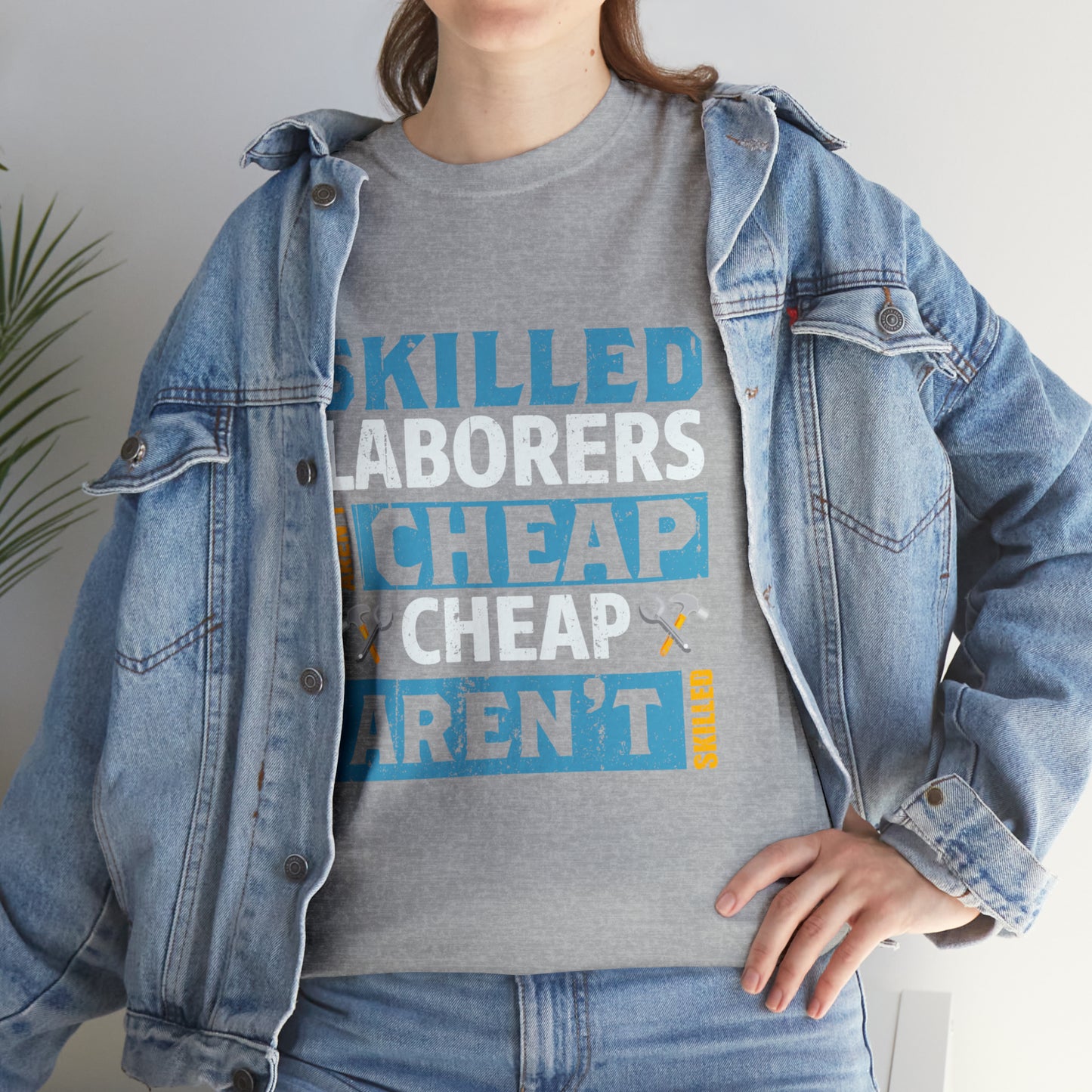 "Skilled Labor Is Not Cheap" T Shirt - Weave Got Gifts - Unique Gifts You Won’t Find Anywhere Else!