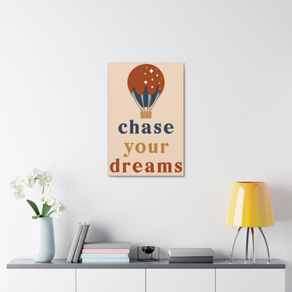 Chase Your Dreams Canvas Art