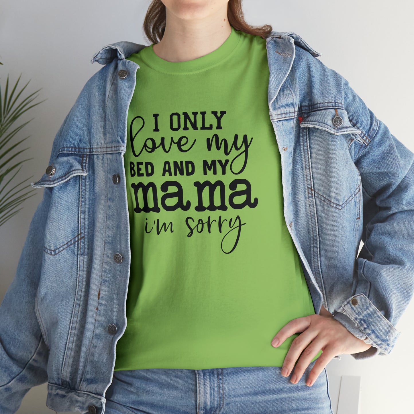 "I Only Love My Bed & My Mama" T-Shirt - Weave Got Gifts - Unique Gifts You Won’t Find Anywhere Else!