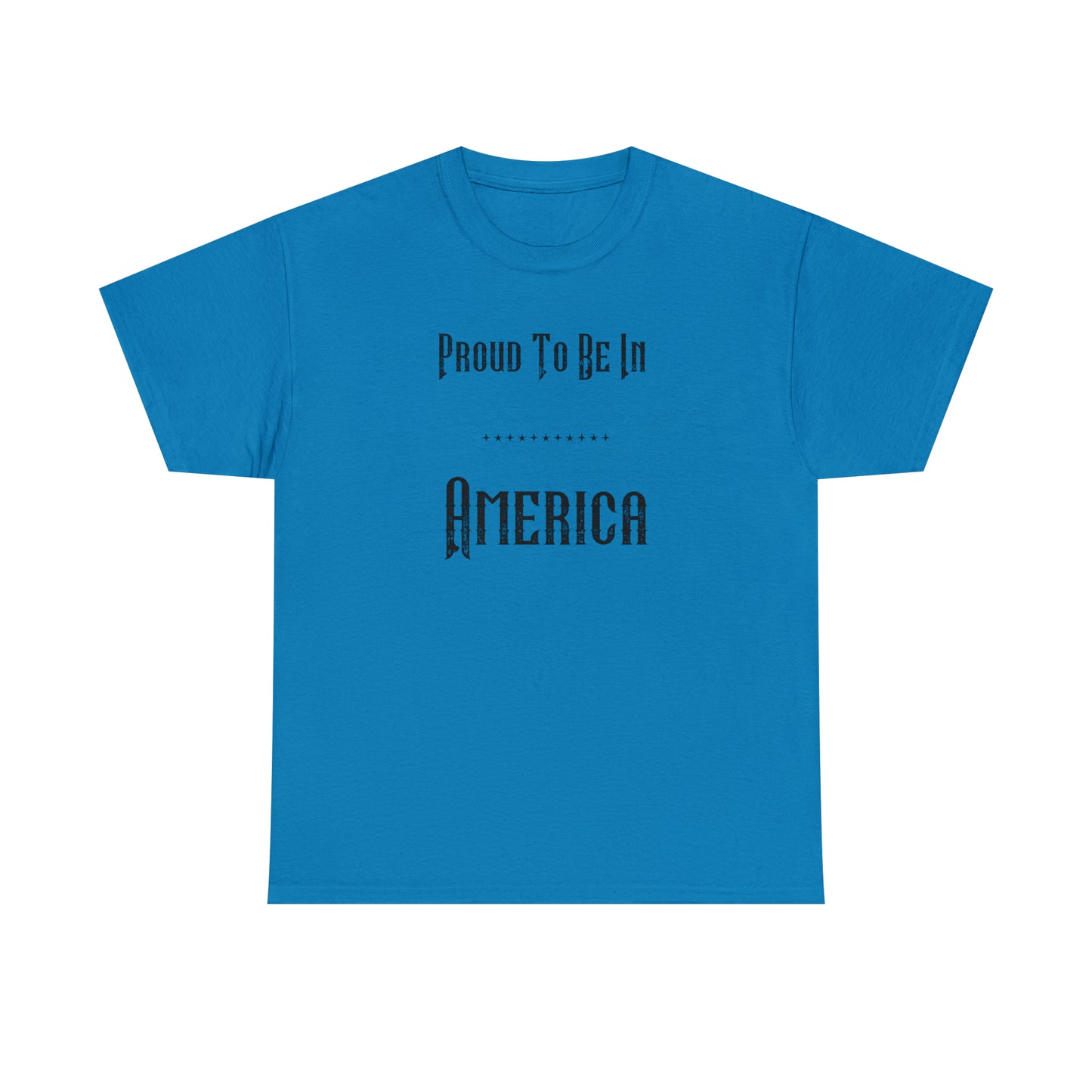 "Proud To Be In America" T-Shirt - Weave Got Gifts - Unique Gifts You Won’t Find Anywhere Else!