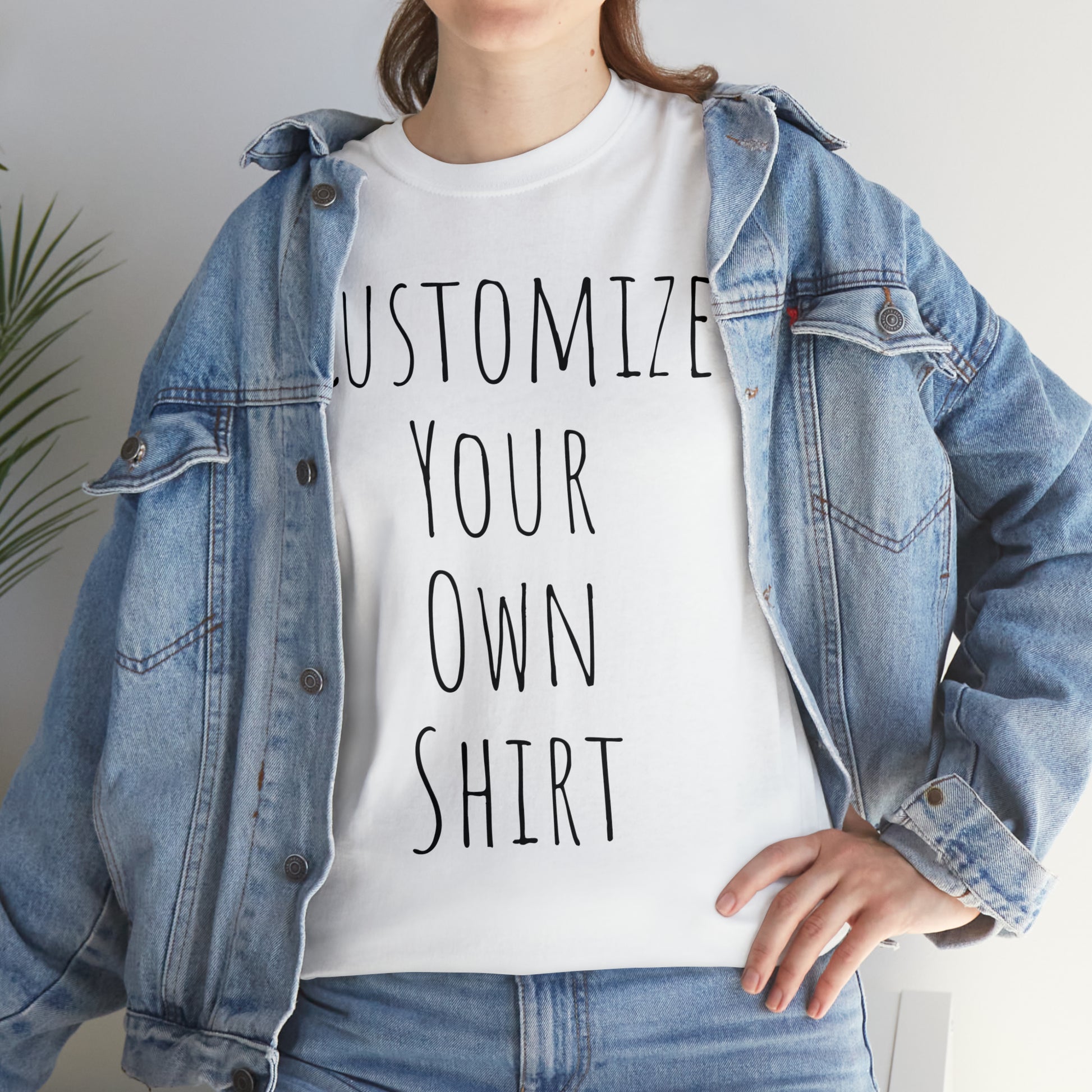 Create Your Own Shirt (Black Font) - Weave Got Gifts - Unique Gifts You Won’t Find Anywhere Else!