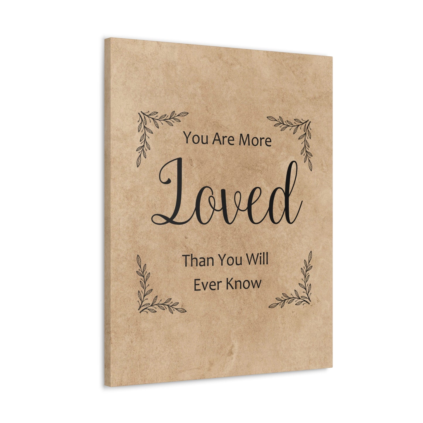 "You Are More Loved Than You Will Ever Know" Wall Art - Weave Got Gifts - Unique Gifts You Won’t Find Anywhere Else!