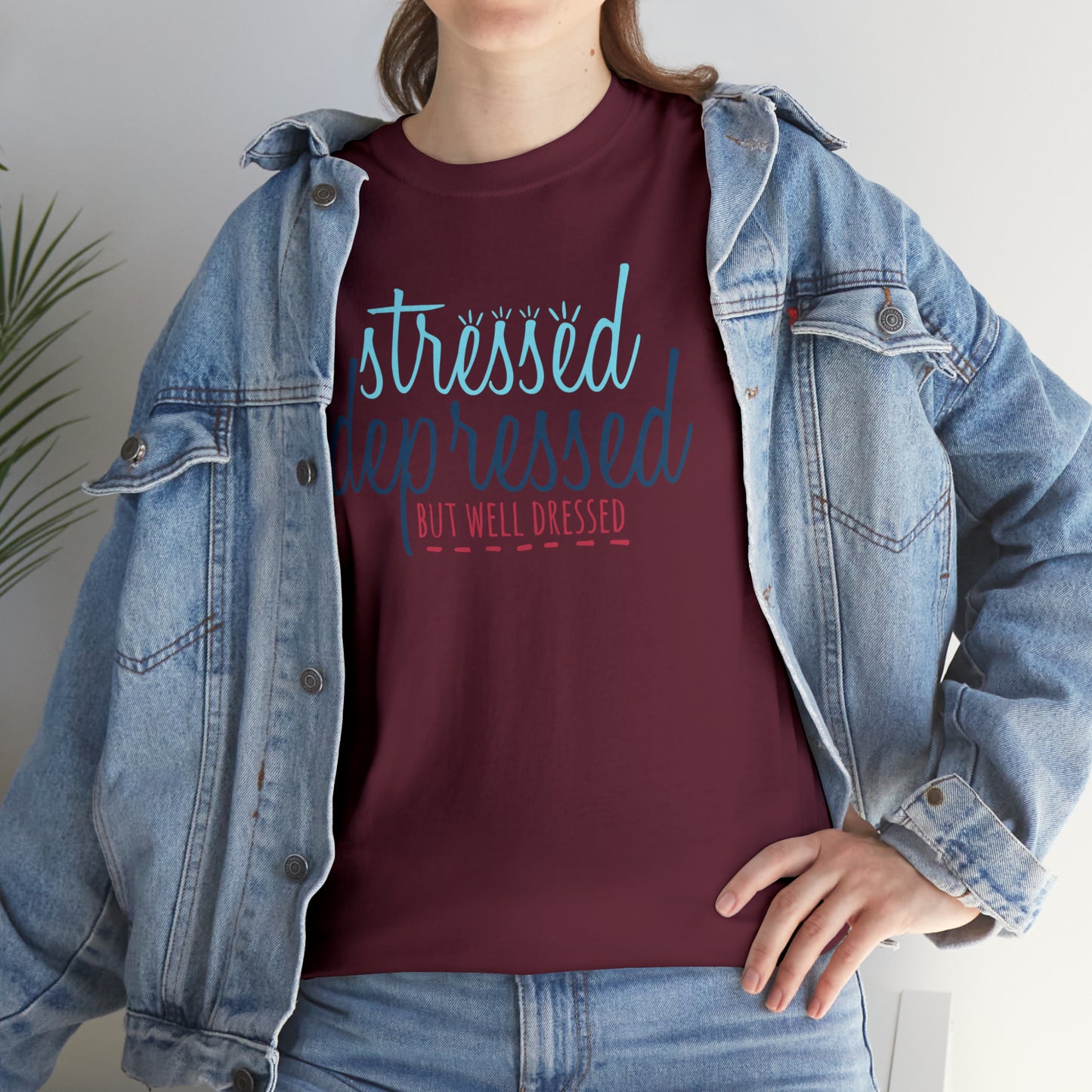 "Stressed, Depressed, But Well Dressed" T-Shirt - Weave Got Gifts - Unique Gifts You Won’t Find Anywhere Else!