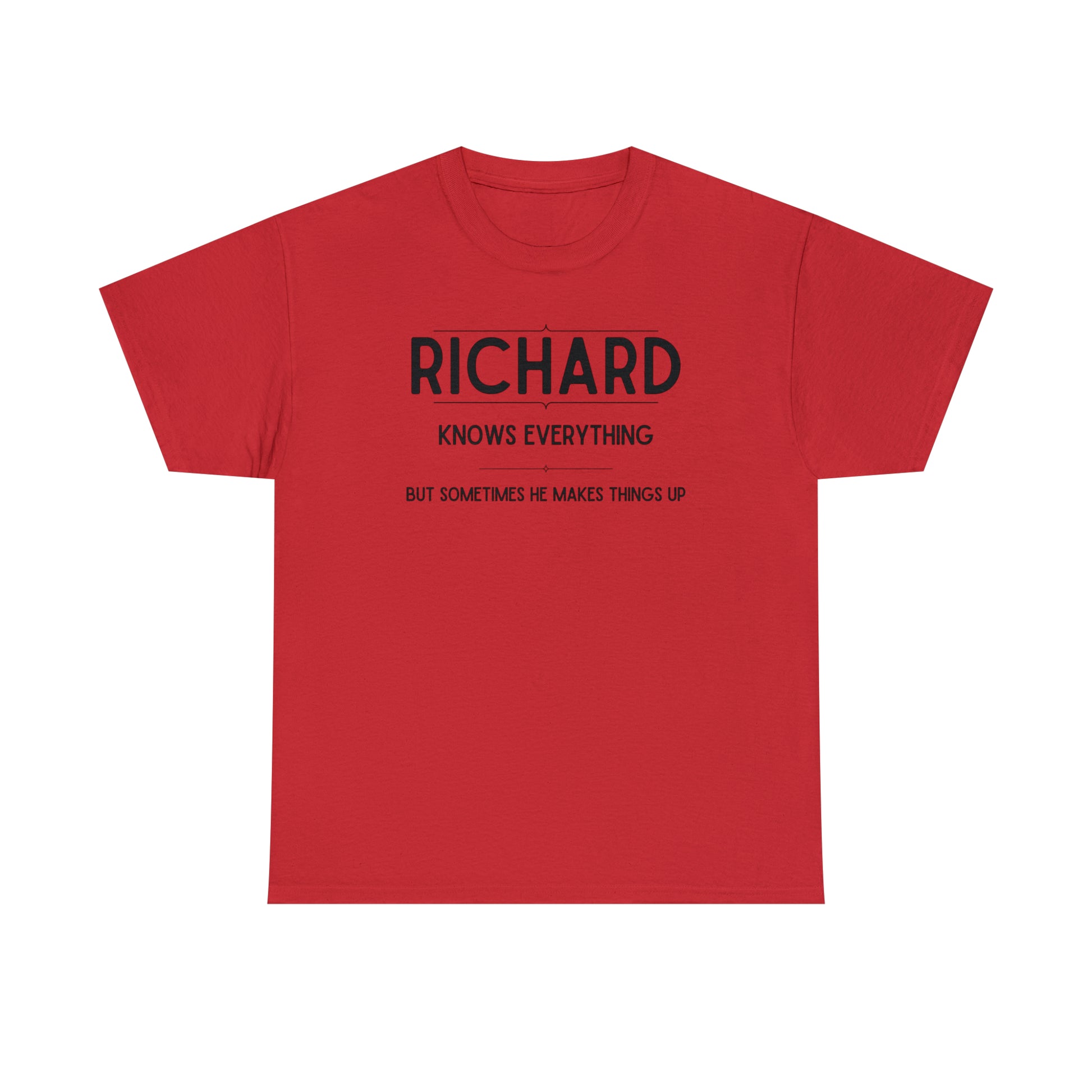 "Richard Knows Everything" T-Shirt - Weave Got Gifts - Unique Gifts You Won’t Find Anywhere Else!