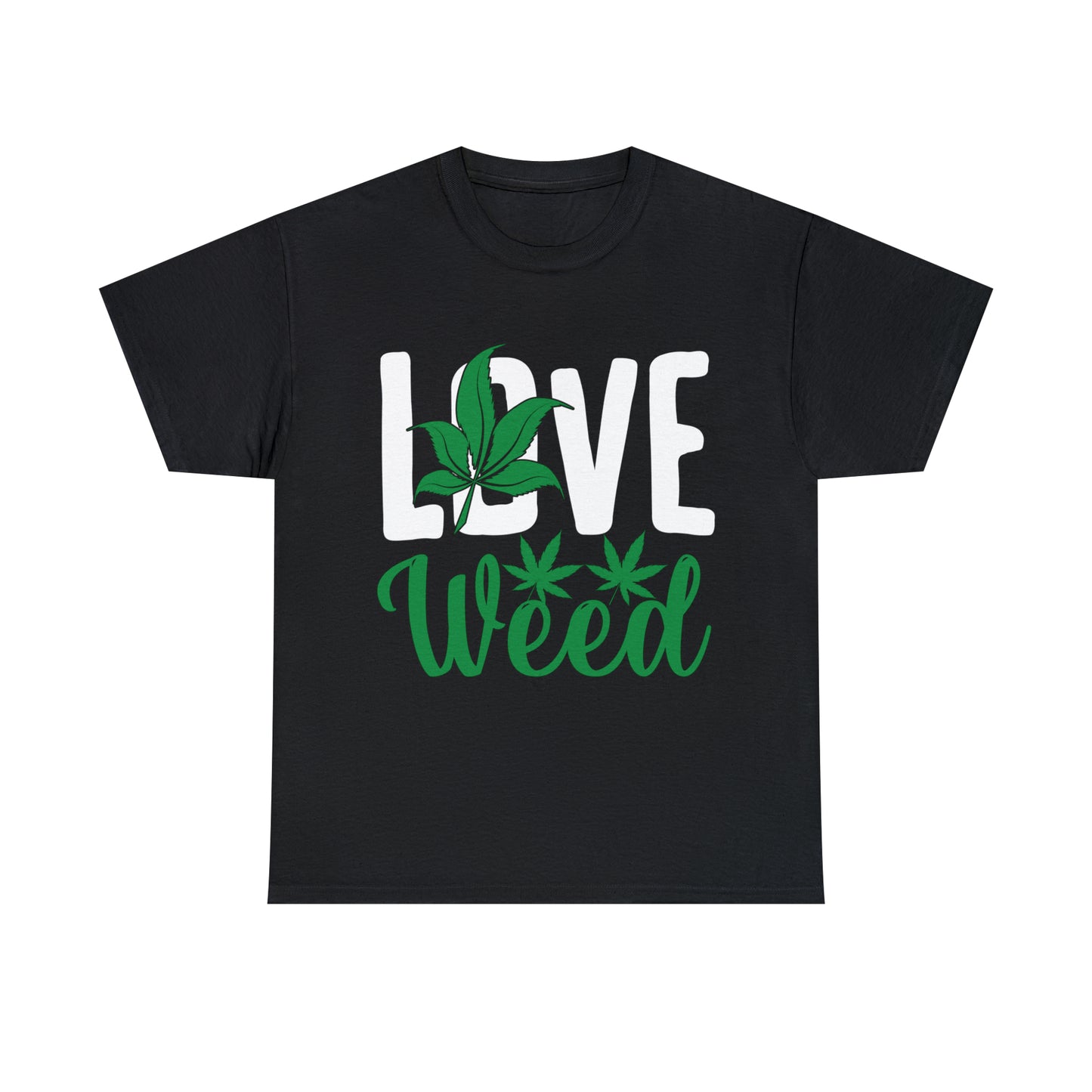 "Love Weed" T-Shirt - Weave Got Gifts - Unique Gifts You Won’t Find Anywhere Else!