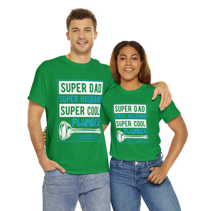 "Super Dad, Super Husband, Super Plumber" T-Shirt - Weave Got Gifts - Unique Gifts You Won’t Find Anywhere Else!