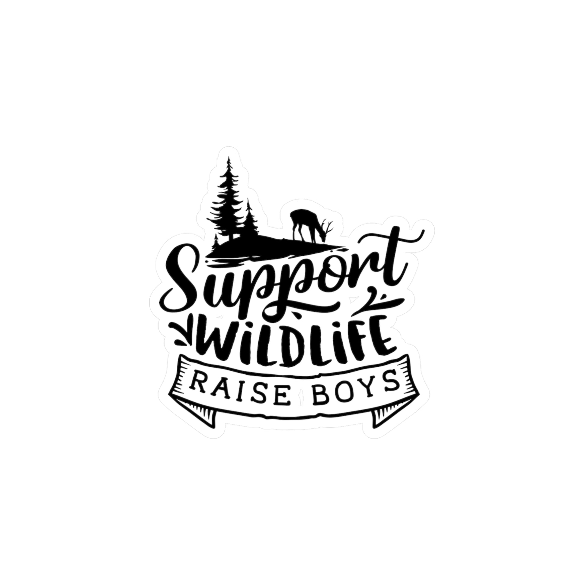 "Support Wildlife, Raise Boys" Stickers - Weave Got Gifts - Unique Gifts You Won’t Find Anywhere Else!