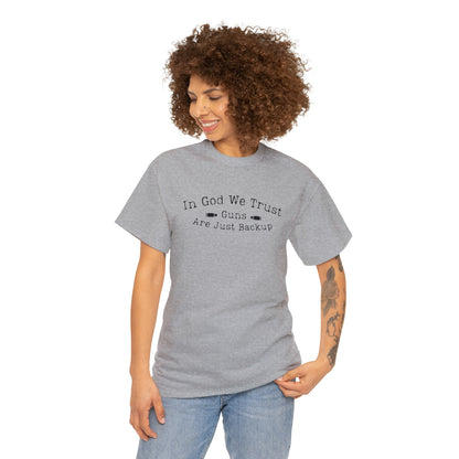 "In God We Trust, The Guns Are Just Backup" T-Shirt - Weave Got Gifts - Unique Gifts You Won’t Find Anywhere Else!