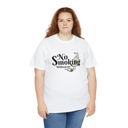 "No Smoking Without Me" T-Shirt - Weave Got Gifts - Unique Gifts You Won’t Find Anywhere Else!