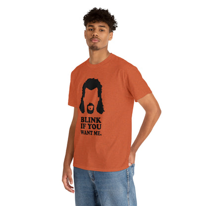 "Blink If You Want Me" T-Shirt - Weave Got Gifts - Unique Gifts You Won’t Find Anywhere Else!