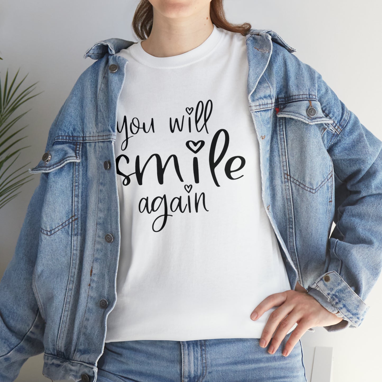 "You Will Smile Again" T-Shirt - Weave Got Gifts - Unique Gifts You Won’t Find Anywhere Else!