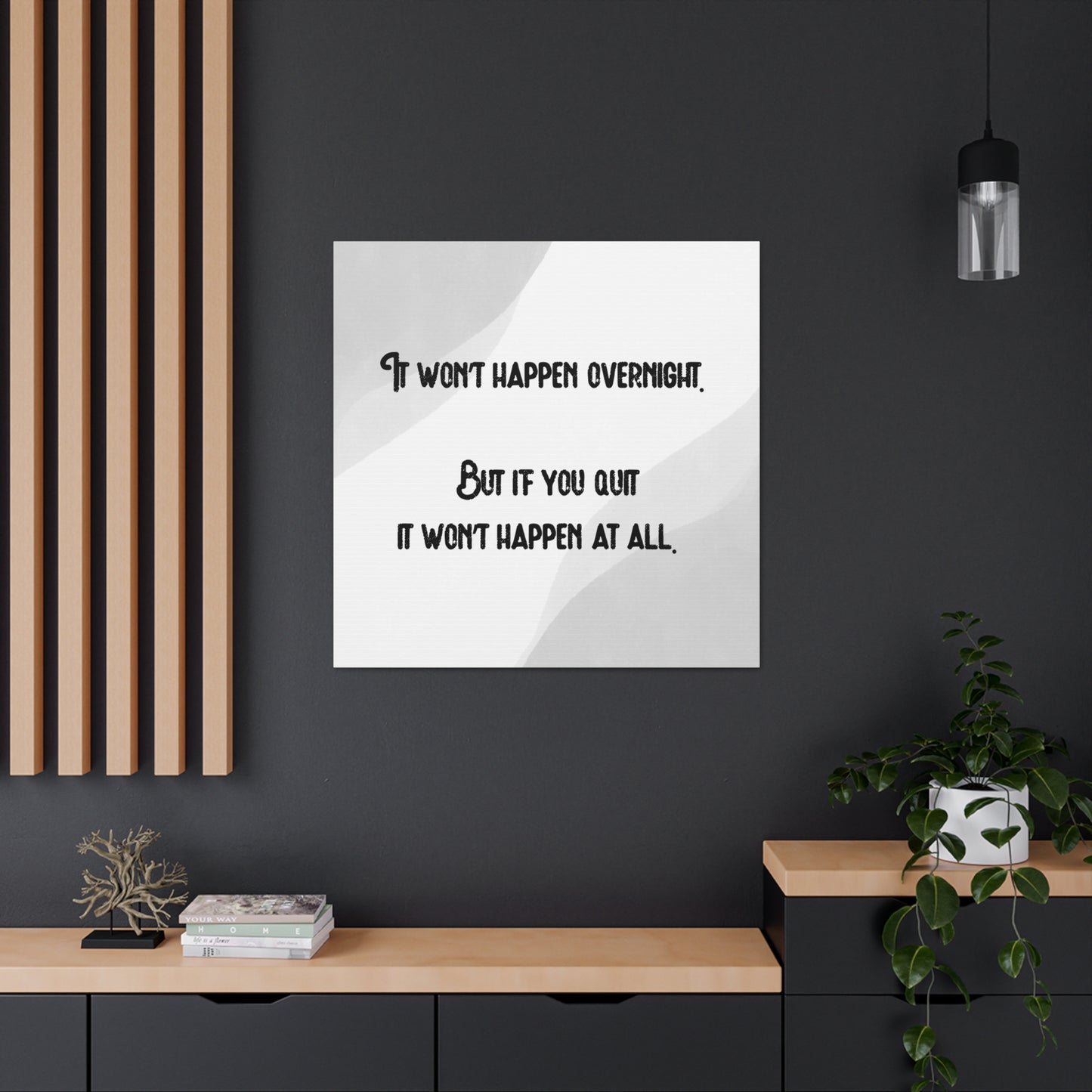 "It Won't Happen Overnight" Wall Art - Weave Got Gifts - Unique Gifts You Won’t Find Anywhere Else!