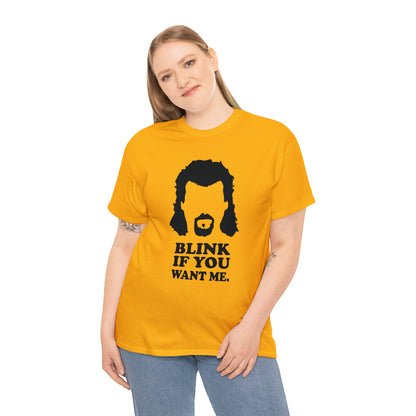 "Blink If You Want Me" T-Shirt - Weave Got Gifts - Unique Gifts You Won’t Find Anywhere Else!