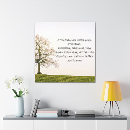 "If You Feel Like You're Losing Everything" Wall Art - Weave Got Gifts - Unique Gifts You Won’t Find Anywhere Else!