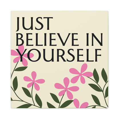 "Just Believe In Yourself" Wall Art - Weave Got Gifts - Unique Gifts You Won’t Find Anywhere Else!