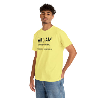 "William Knows Everything" T-shirt - Weave Got Gifts - Unique Gifts You Won’t Find Anywhere Else!