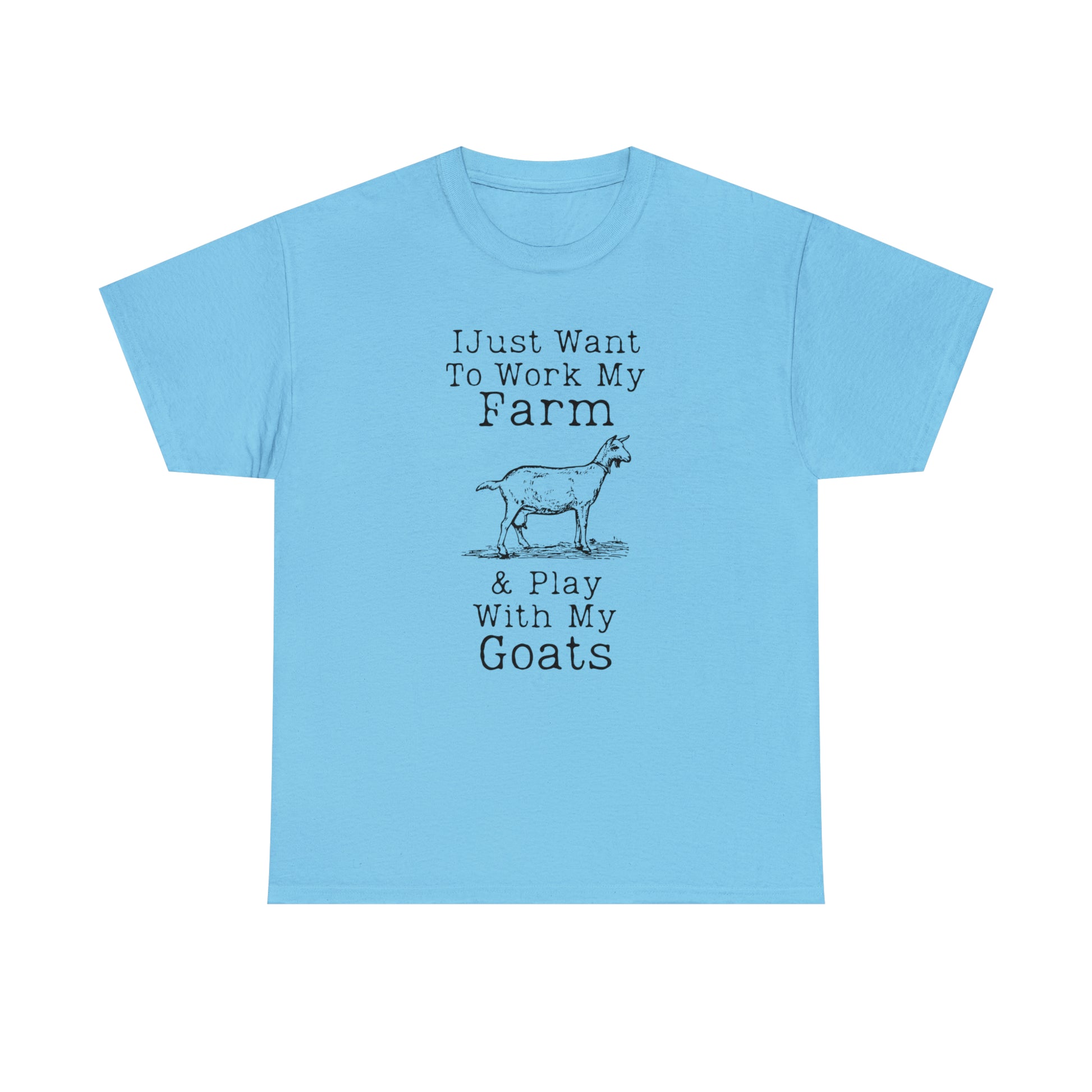 "I Just Want To Work My Farm & Play With My Goats" T-Shirt - Weave Got Gifts - Unique Gifts You Won’t Find Anywhere Else!