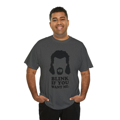 "Blink If You Want Me" T-Shirt - Weave Got Gifts - Unique Gifts You Won’t Find Anywhere Else!