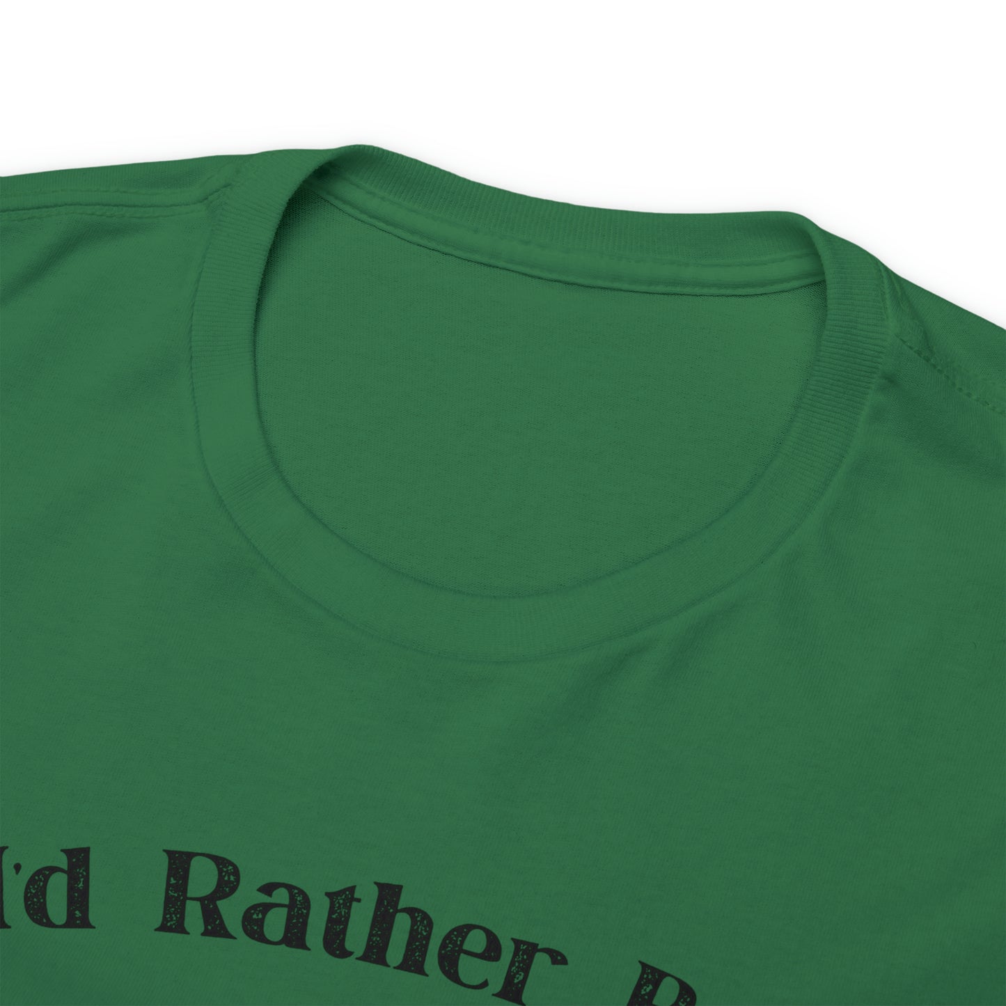 "I'd Rather Be Hunting" T-Shirt - Weave Got Gifts - Unique Gifts You Won’t Find Anywhere Else!