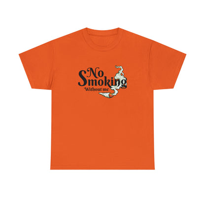 Stoner apparel “No Smoking Without Me”
