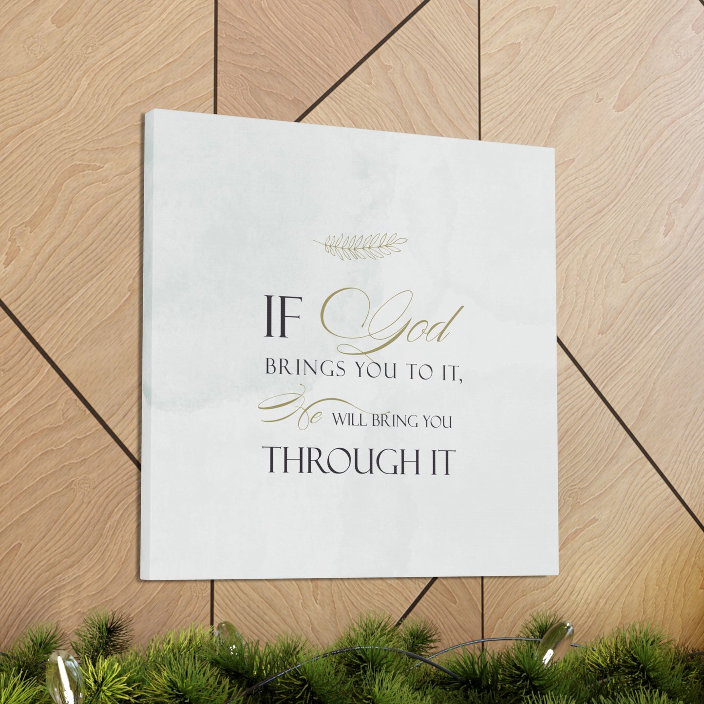 "He Will Bring You Through It" Wall Art - Weave Got Gifts - Unique Gifts You Won’t Find Anywhere Else!