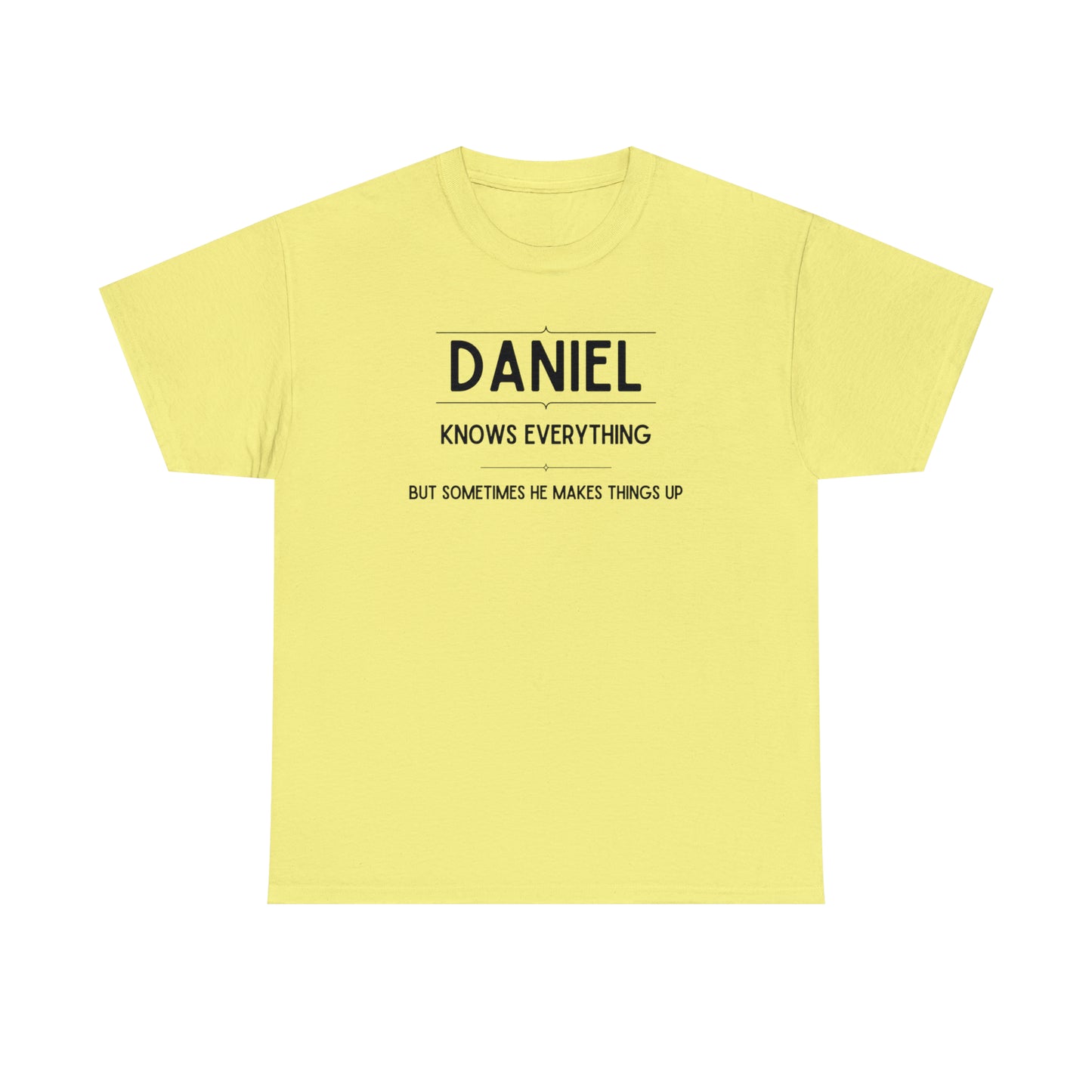 "Daniel Knows Everything" T-Shirt - Weave Got Gifts - Unique Gifts You Won’t Find Anywhere Else!