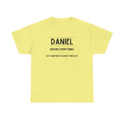 "Daniel Knows Everything" T-Shirt - Weave Got Gifts - Unique Gifts You Won’t Find Anywhere Else!