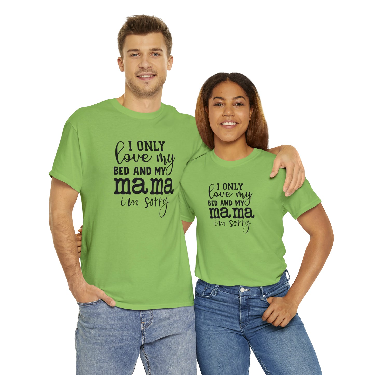 "I Only Love My Bed & My Mama" T-Shirt - Weave Got Gifts - Unique Gifts You Won’t Find Anywhere Else!