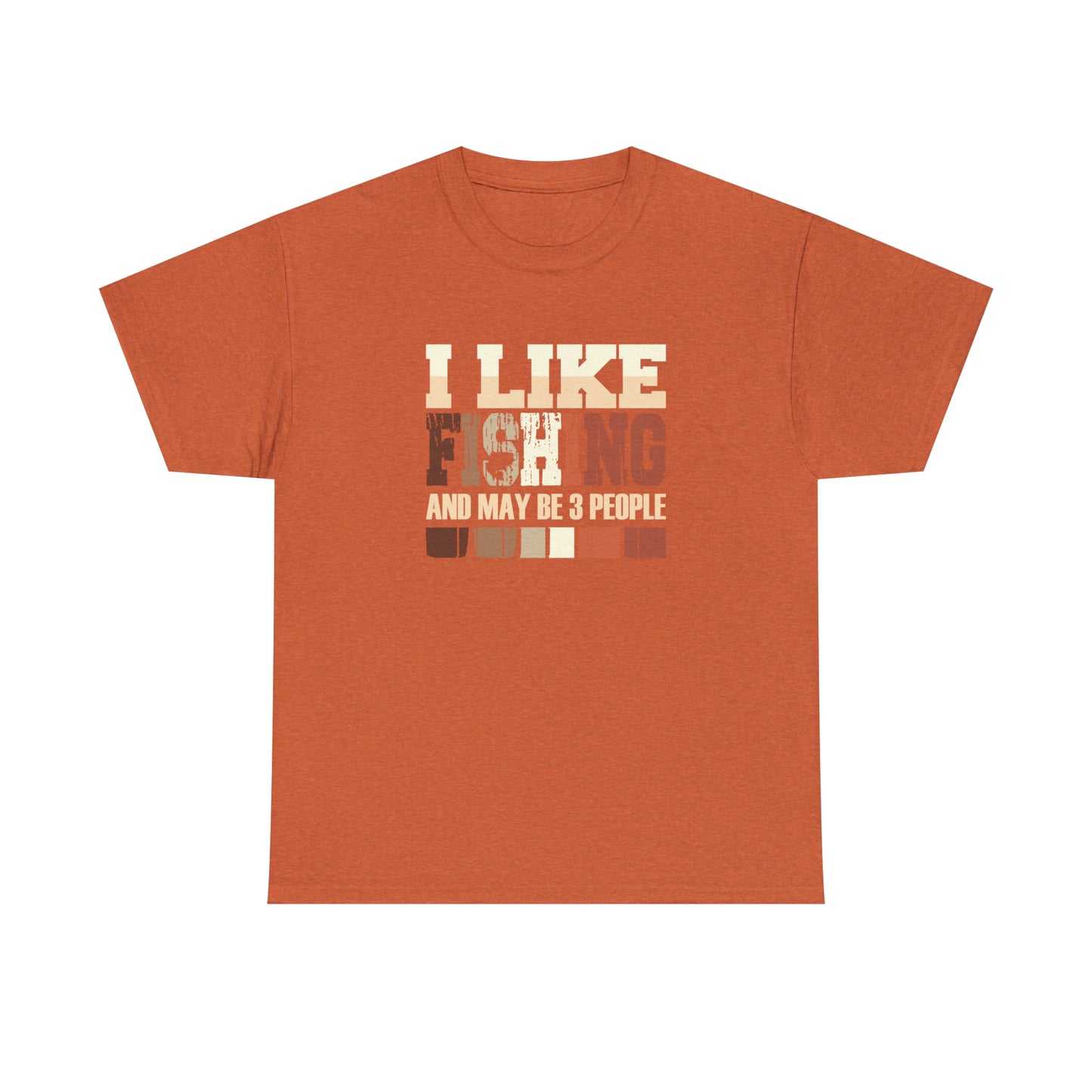 "I Like Fishing & Like 3 People" T-Shirt - Weave Got Gifts - Unique Gifts You Won’t Find Anywhere Else!