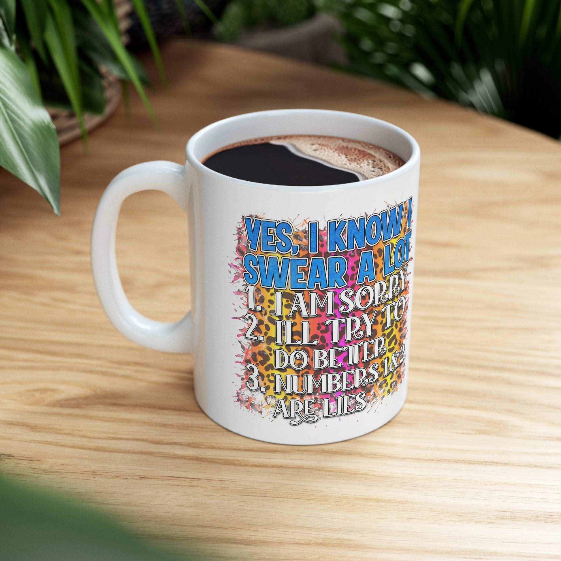 "A unique and funny 'I swear a lot' mug for coffee and tea drinkers alike."