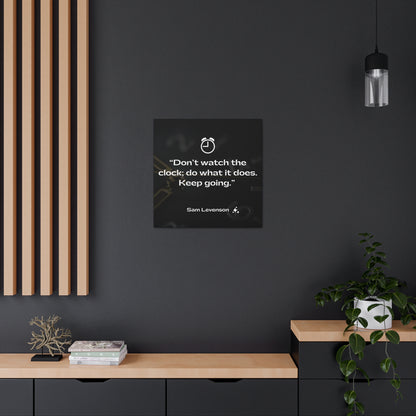 "Don't Watch The Clock, Keep Going" Wall Art - Weave Got Gifts - Unique Gifts You Won’t Find Anywhere Else!