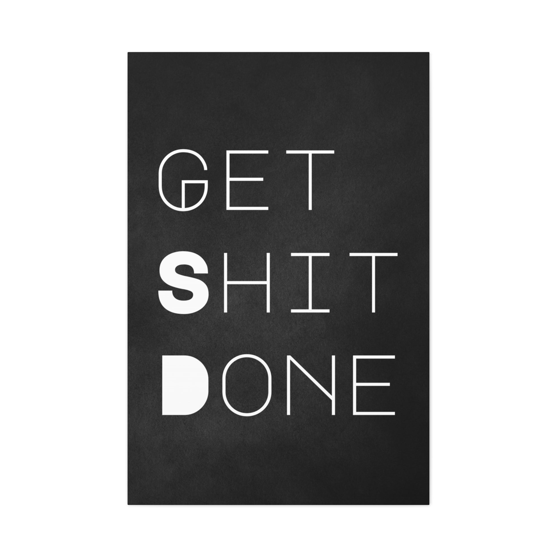 "Get Sh*t Done" Wall Art - Weave Got Gifts - Unique Gifts You Won’t Find Anywhere Else!