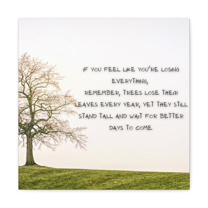 "If You Feel Like You're Losing Everything" Wall Art - Weave Got Gifts - Unique Gifts You Won’t Find Anywhere Else!