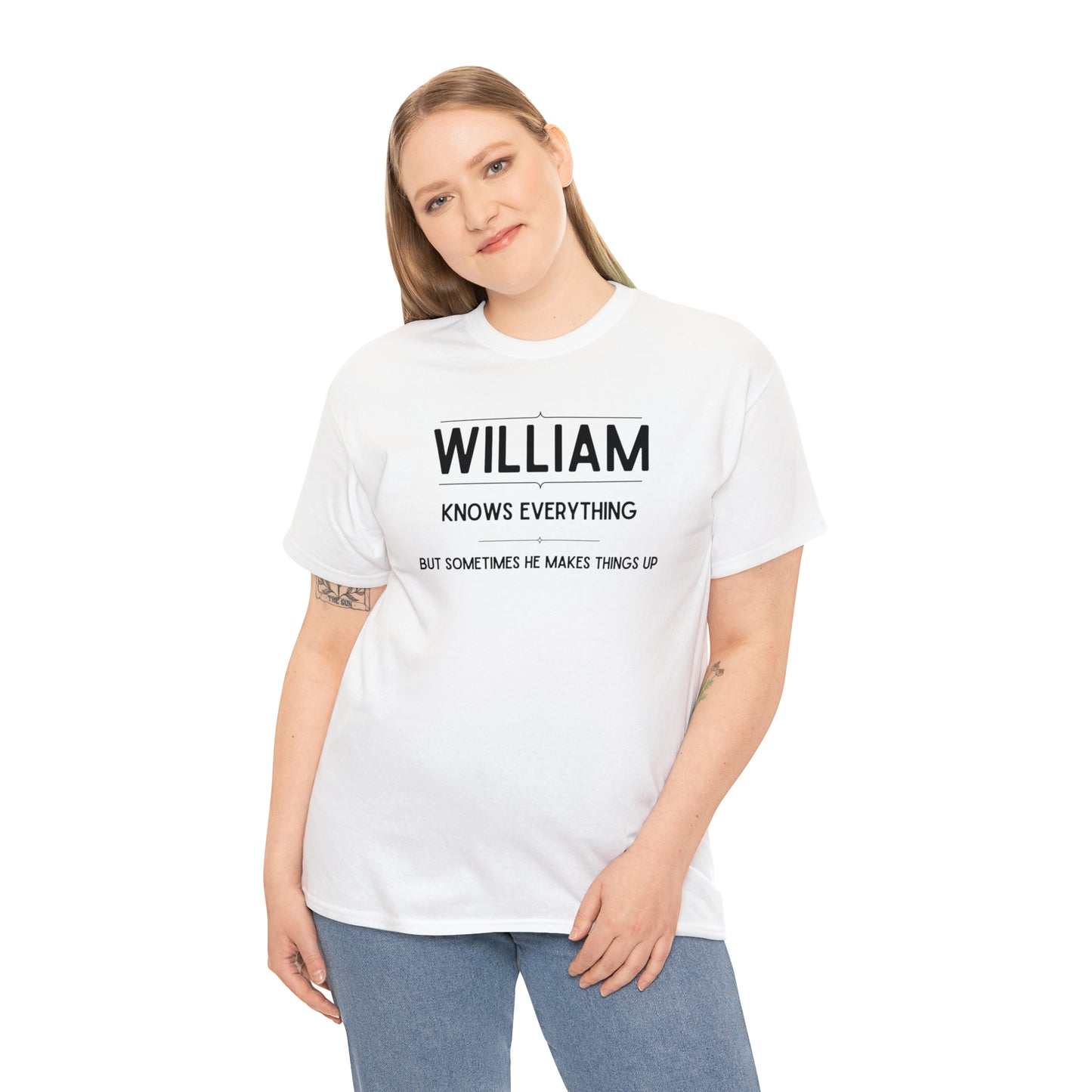 "William Knows Everything" T-shirt - Weave Got Gifts - Unique Gifts You Won’t Find Anywhere Else!