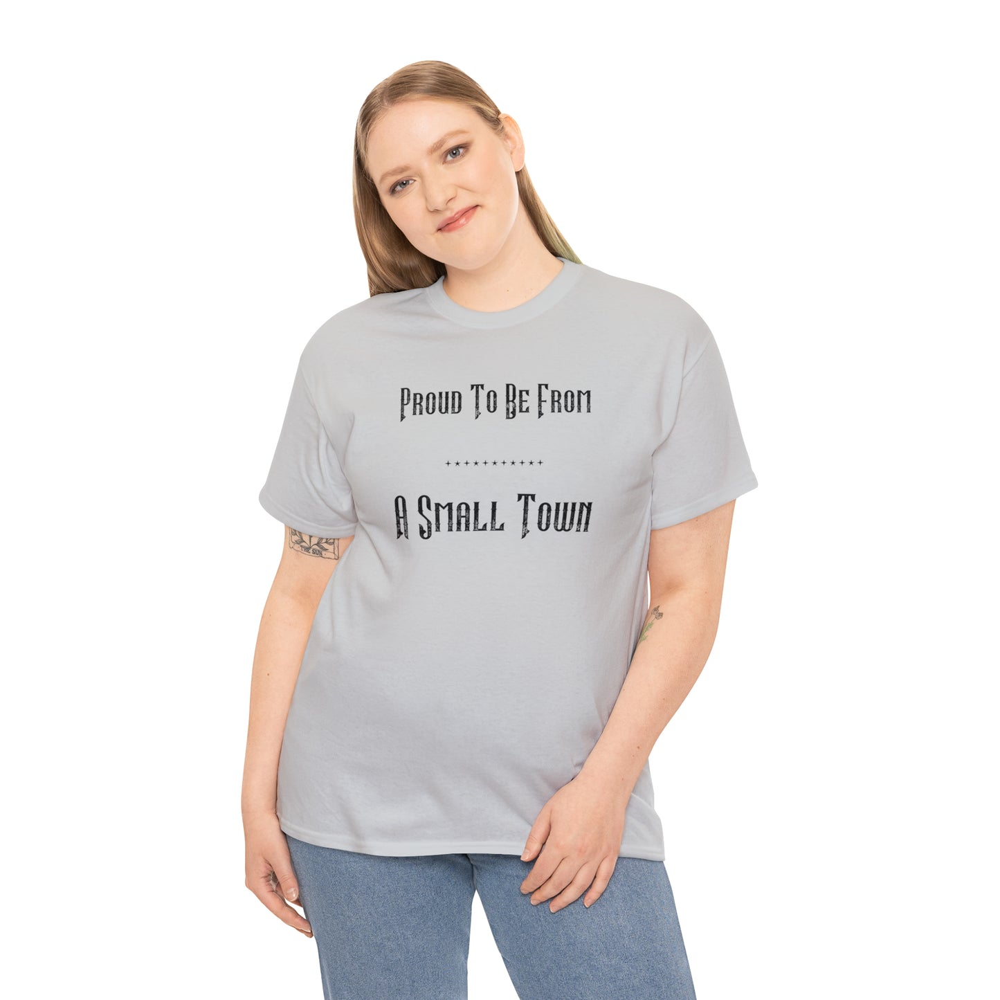 "Proud To Be From A Small Town" T-Shirt - Weave Got Gifts - Unique Gifts You Won’t Find Anywhere Else!