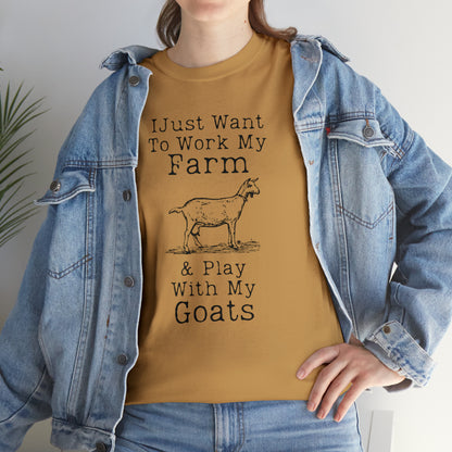 "I Just Want To Work My Farm & Play With My Goats" T-Shirt - Weave Got Gifts - Unique Gifts You Won’t Find Anywhere Else!