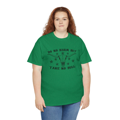 "Do No Harm, Take No Bull" T-Shirt - Weave Got Gifts - Unique Gifts You Won’t Find Anywhere Else!