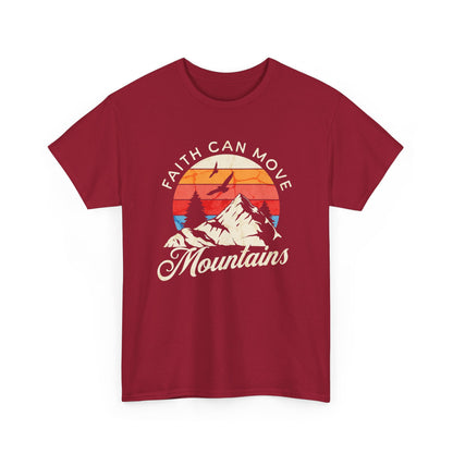 Faith Can Move Mountains T-Shirt