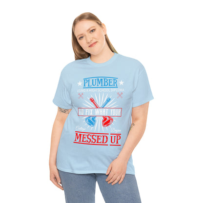 "Plumber" T-Shirt - Weave Got Gifts - Unique Gifts You Won’t Find Anywhere Else!